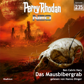Ben Calvin Hary: Perry Rhodan Neo 235: Das Mausbibergrab