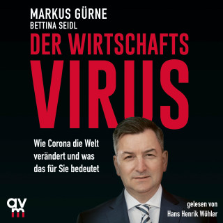 Markus Gürne, Bettina Seidl: Der Wirtschafts-Virus