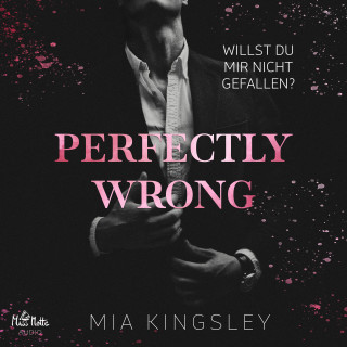 Mia Kingsley: Perfectly Wrong