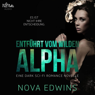 Nova Edwins: Entführt vom wilden Alpha