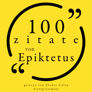 Epictetus: 100 Zitate aus Epictetus