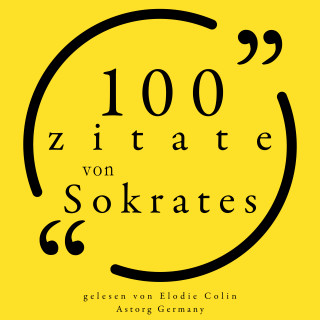Socrates: 100 Zitate aus Sokrates