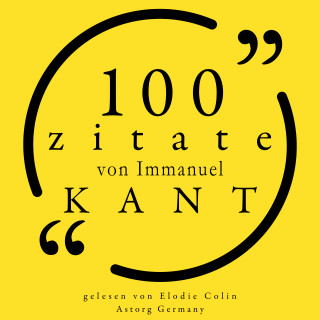 Immanuel Kant: 100 Zitate von Immanuel Kant