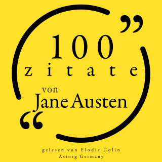 Jane Austen: 100 Zitate von Jane Austen