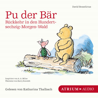 David Benedictus: Pu der Bär. Rückkehr in den Hundertsechzig-Morgen-Wald