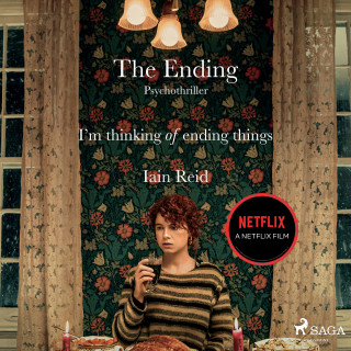Iain Reid: The Ending - Psychothriller