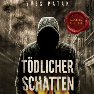 Yves Patak: Tödlicher Schatten