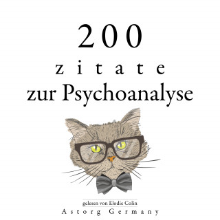 Sigmund Freud, Carl Jung: 200 Zitate über Psychoanalyse