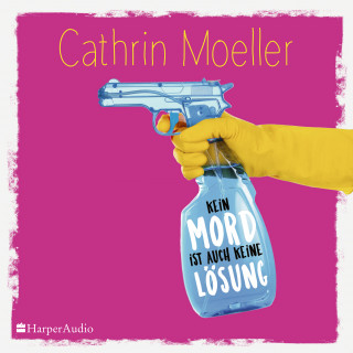 Cathrin Moeller: Kein Mord ist auch keine Lösung (ungekürzt)