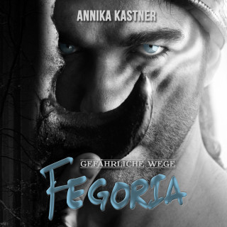 Annika Kastner: Fegoria 2