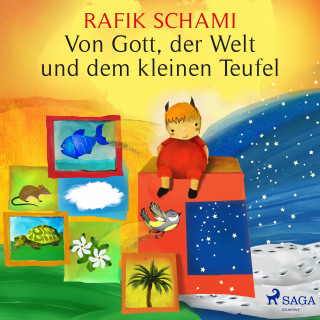 Rafik Schami: Von Gott, der Welt und dem kleinen Teufel