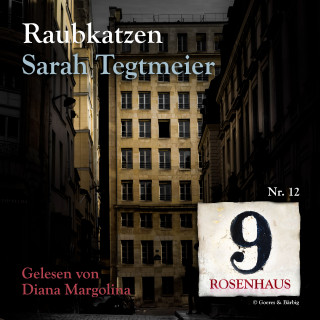 Sarah Tegtmeier: Raubkatzen - Rosenhaus 9 - Nr.12