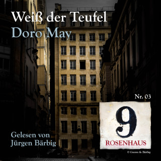 Doro May: Weiß der Teufel - Rosenhaus 9 - Nr.3