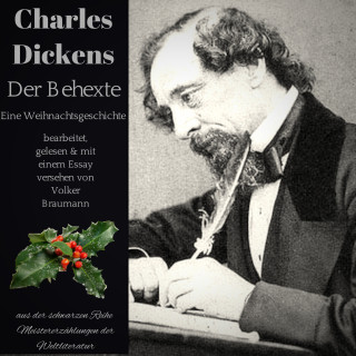 Charles Dickens: Der Behexte