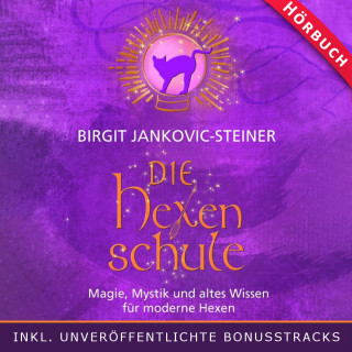 Birgit Jankovic-Steiner: Die Hexenschule