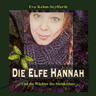 Eva Kehm-Seyffarth: Die Elfe Hannah