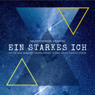 Patrick Lynen: Selbsthypnose: EIN STARKES ICH