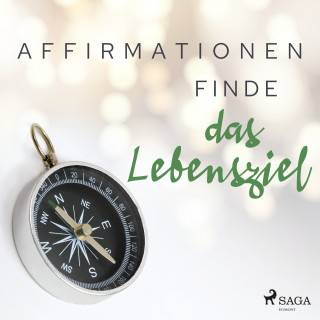 MAXX Audio: Affirmationen - Finde das Lebensziel