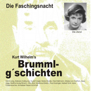 Wilhelm Kurt: Brummlg'schichten Die Faschingsnacht