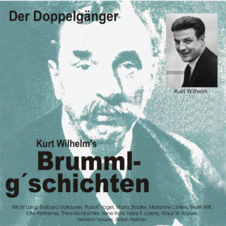 Wilhelm Kurt: Brummlg'schichten Der Doppelgänger