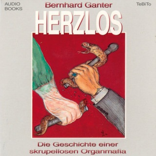 Bernhard Ganter: Herzlos