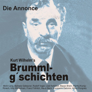 Wilhelm Kurt: Brummlg'schichten Die Annonce