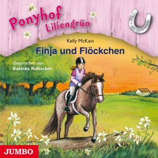 Kelly McKain: Ponyhof Liliengrün. Finja und Flöckchen [Band 9]