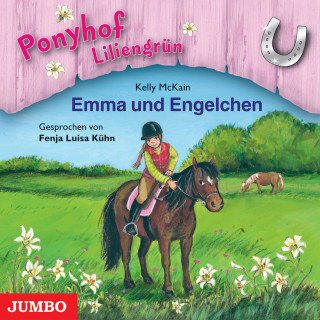 Kelly McKain: Ponyhof Liliengrün. Emma und Engelchen [Band 6]