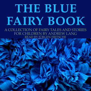 Andrew Lang: The blue fairy book
