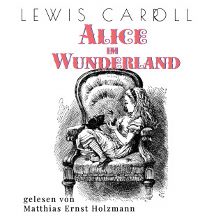 Lewis Carroll: Alice im Wunderland