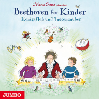 Marko Simsa, Ludwig van Beethoven: Beethoven für Kinder. Königsfloh und Tastenzauber