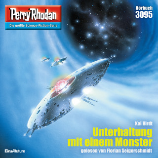 Kai Hirdt: Perry Rhodan 3095: Unterhaltung mit einem Monster