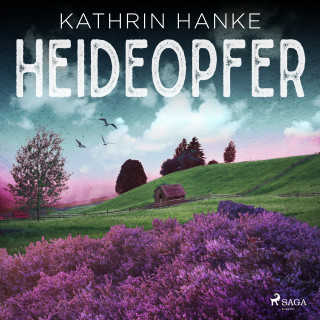Kathrin Hanke: Heideopfer (Katharina von Hagemann, Band 8)