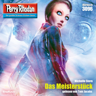 Michelle Stern: Perry Rhodan 3096: Das Meisterstück