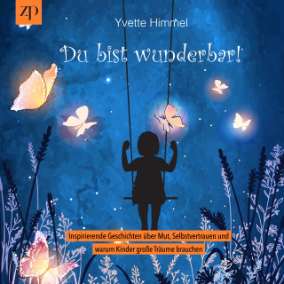 Yvette Himmel: Du bist wunderbar