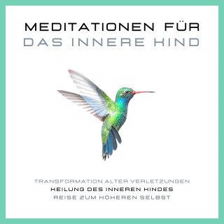 Aino Simon, Patrick Lynen: Meditationen für das Innere Kind