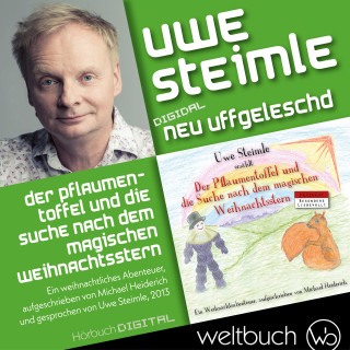 Michael Heiderich: Uwe Steimle: Der Pflaumentoffel und die Suche nach dem magischen Weihnachtsstern