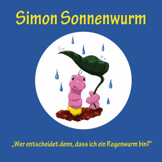 Sissi Schneider: Simon Sonnenwurm
