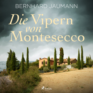 Bernhard Jaumann: Die Vipern von Montesecco