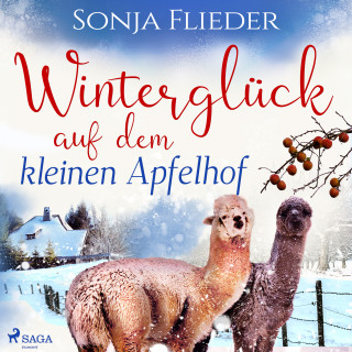 Sonja Flieder: Winterglück auf dem kleinen Apfelhof 
