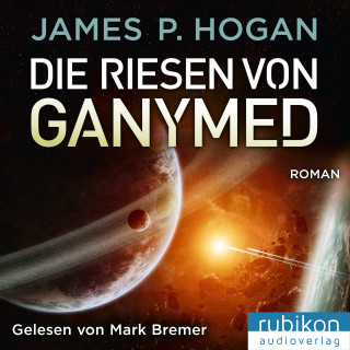James P. Hogan: Die Riesen von Ganymed - Riesen Trilogie (2)