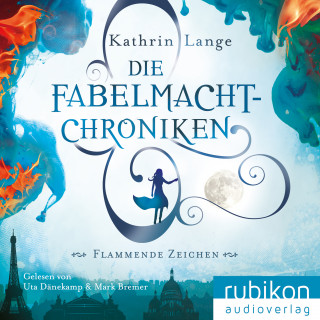 Kathrin Lange: Die Fabelmacht-Chroniken (Flammende Zeichen)
