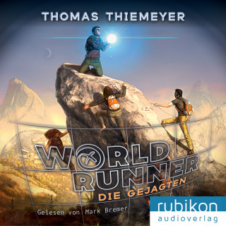 Thomas Thiemeyer: Die Gejagten - World Runner, Band 2