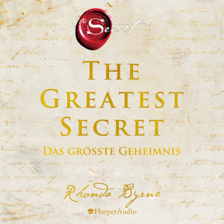 Rhonda Byrne: The Greatest Secret – Das größte Geheimnis (ungekürzt)