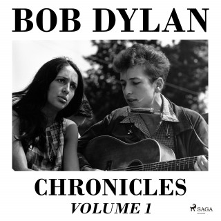 Bob Dylan: Chronicles Volume 1