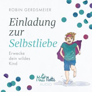 Robin Gerdsmeier: Einladung zur Selbstliebe