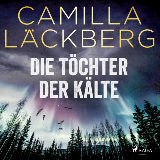 Camilla Läckberg: Die Töchter der Kälte