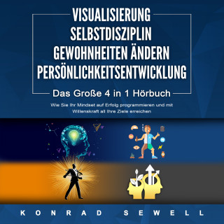 Konrad Sewell: VISUALISIERUNG | SELBSTDISZIPLIN | GEWOHNHEITEN ÄNDERN | PERSÖNLICHKEITSENTWICKLUNG