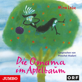 Mira Lobe: Die Omama im Apfelbaum