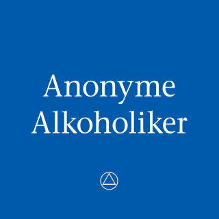 Anonyme Alkoholiker: Anonyme Alkoholiker